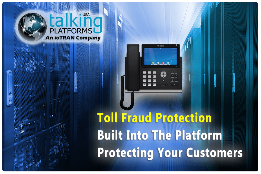 Hosted VoIP Protection Features - Toll Fraud