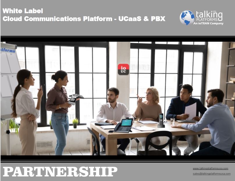 Talking Platforms Corporate Brochure - UCaaS and VoIP - Partner with us today! Talking Platforms Corporate Brochure - UCaaS and VoIP